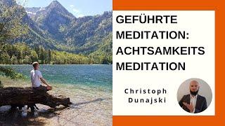 Geführte Achtsamkeitsmeditation für mehr innere Ruhe, Gelassenheit und Zufriedenheit.