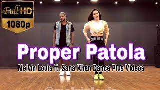 Proper Patola | Melvin Louis ft  Sana Khan | Dance Plus Videos