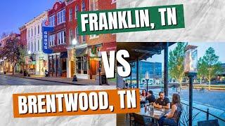 Living in Franklin TN vs. Brentwood TN | Best Nashville Neighborhood to buy a home | Nashville Homes