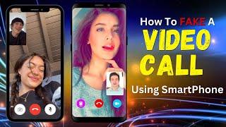 How To FAKE Video Call Using SmartPhone || iPhone and Android