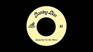 Lion Roering - Grateful To Be Here + Dub 7" Roering Lion 2023 - DUB