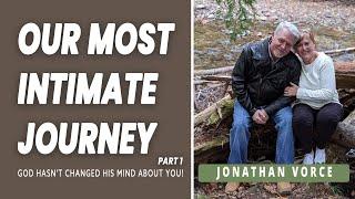 Join Jonathan And Donna Vorce As They Open Up About Their Most Intimate Journey Yet! (Part 1)