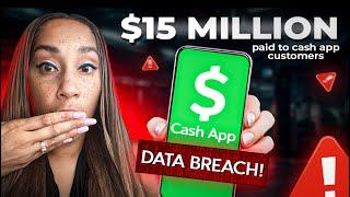 Cash App Must PAY CUSTOMERS 15 MILLION DOLLARS For Data Breaches! GET PAID NOW!