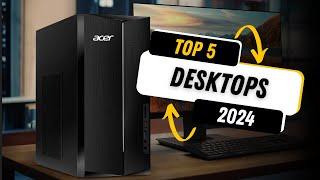 5 BEST Desktop Computers of 2024