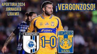 Queretaro vs Tigres 1-0 Resumen Completo | Jornada 8 Apertura 2024 Liga Mx | ¡VERGONZOSO!