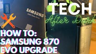 How To Upgrade Your PC With A Samsung 870 EVO