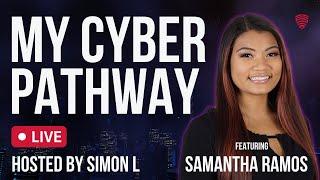 My Cyber Pathway - Samantha Ramos