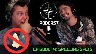 Episode 141 - Smelling Salts - The Green Way Outdoors Podcast