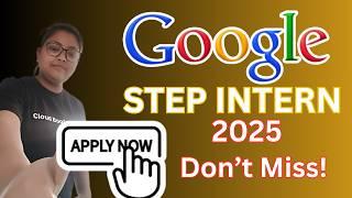 Google STEP Internship 2025 | Google Internship Hiring | Application Process & Preparation Tips