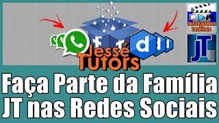 Família Faça Parte de Todas Redes Sociais do Canal Jessé Tutors (Links na Descrição)!!!