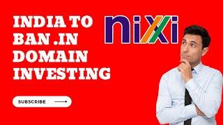 NIXI's Unexpected Rule Change Threatens .IN Domain Investing! 