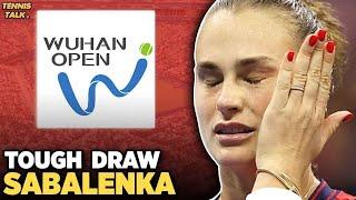 Sabalenka Tough Draw | Swiatek Out of Wuhan Open 2024 | Tennis News