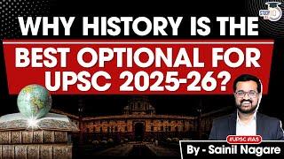 UPSC 2025 | Why History Is The Best Optional For UPSC 2025-26?