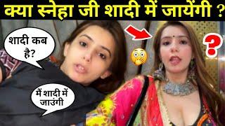 Is Sneha sachdeva going to marriage: क्या स्नेहा सचदेवा शादी में जाएंगी,शादी कब हैँ? #parasthakral