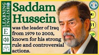 Improve your English  ⭐  Very Interesting Story - Level 3 -  Saddam Hussein | WooEnglish