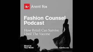 Fashion Counsel: How Retail Can Survive Until The Vaccine