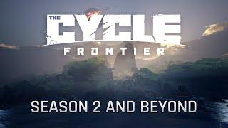 The Cycle Frontier - Season 2 and beyond