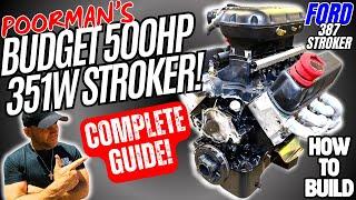 BUILDING A 500HP Poorman's 351w STROKER - FULL BUILD COMPLETE GUIDE