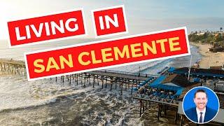 What is it Like to Live in San Clemente? | Moving & Living in San Clemente