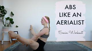 Abs Like An Aerialist Workout | 15 mins