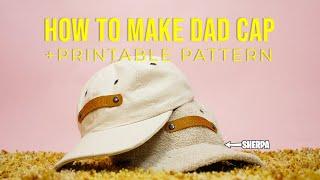 How to Make a Dad Cap (Printable Pattern)(EASY SEWING)