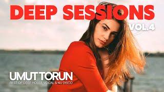 Umut Torun - Deep Sessions Vol.4  Vocal Deep House Mix