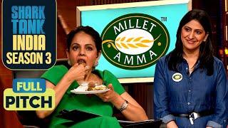 ‘Millet Amma’ के Super Smart Foods लगे Sharks को Very Tasty | Shark Tank India S3 | Full Pitch