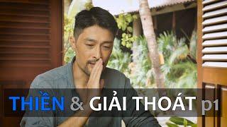 THIỀN & GIẢI THOÁT 1/2