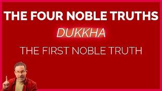 Buddhism's First Noble Truth