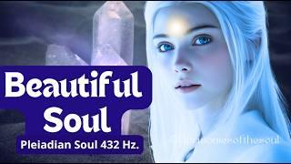 BEAUTIFUL SOUL - Pleiadian song #healingmusic #meditationmusic #meditation #relaxation #pleiadians