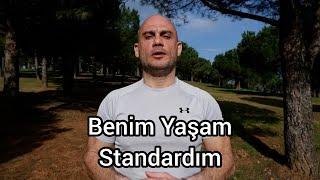 Benim Yaşam Standardım