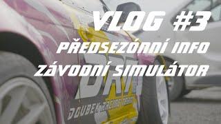 Předsezónní info a závodní simulátor /Vlog #3