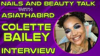 Nails and Beauty Talk with ASIATHABIRD | Makeup Artist Colette Bailey aka Cocoa Interview