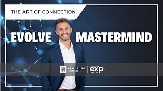 Ben Laube Homes EVOLVE Masterminds | Episode 2 | The Art of Connection 2023