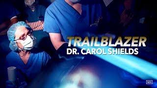 Trailblazer Dr. Carol Shields