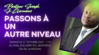 Extrait | Pasteur Joseph Jr. Clorméus | Église La Mission