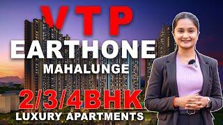 VTP PUNE Earthone 2&3 BHK's Available for sell | Sample Apartment VTP EARTHONE  Houses Option