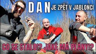 DAN JE ZPĚT V JABLONCI!!! Co se stalo? Jaké má plány?
