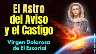 El Asteroide, Aviso y los 3 Días de Oscuridad: Impactantes Revelaciones de la Virgen en El Escorial