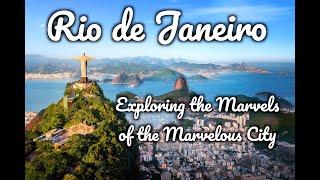 Rio de Janeiro   Exploring the Marvels of the Marvelous City 4K