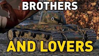 World of Tanks || Brothers and Lovers