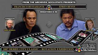 Rotation - EFREN REYES vs FRANCISCO BUSTAMANTE - 2007 Derby City Classic