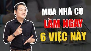 Mua nhà cũ PHẢI BIẾT điều này tránh HUNG HỌA về sau