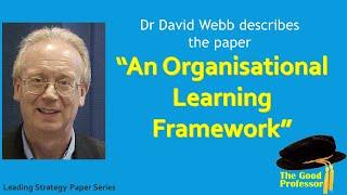 Leading Strategy Paper series: Crossnan et al. 1999 An Organisational Learning Framework