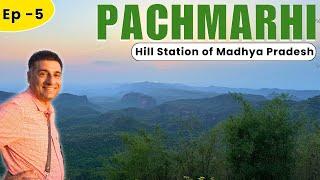 EP - 5 Pachmarhi - Madhya Pradesh, Hill Station with rich Bio Diversity  | Reechgarh, Dhoopgarh