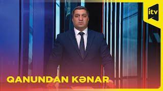 Qanundan kənar | 02.06.2024