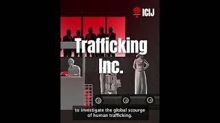 ICIJ's #TraffickingInc exposes global networks of coerced labor