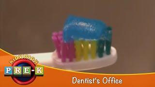 Dentist's Office | Virtual Field Trip | KidVision Pre-K