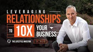 Cameron Herold on Leveraging Relationships to 10X Your Business | Best Marketing Strategy