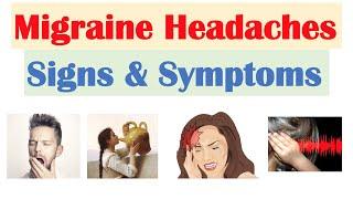 Migraine Headache Signs & Symptoms (Prodrome, Aura, Headache, and Postdrome)